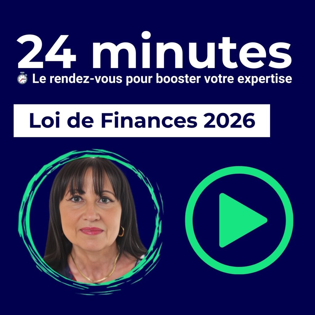 Replay – 24 Minutes Webinaire : Loi de finances 2026